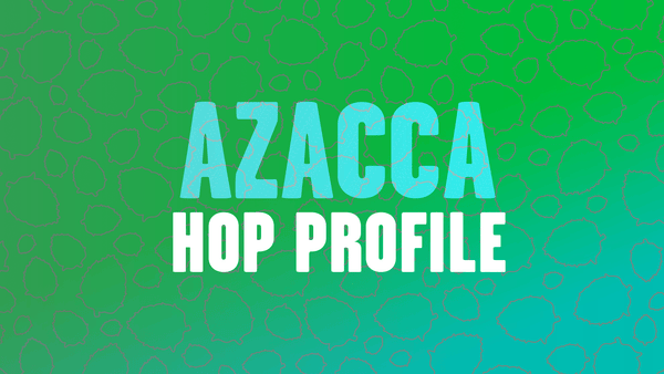 Hop Profile: Azacca