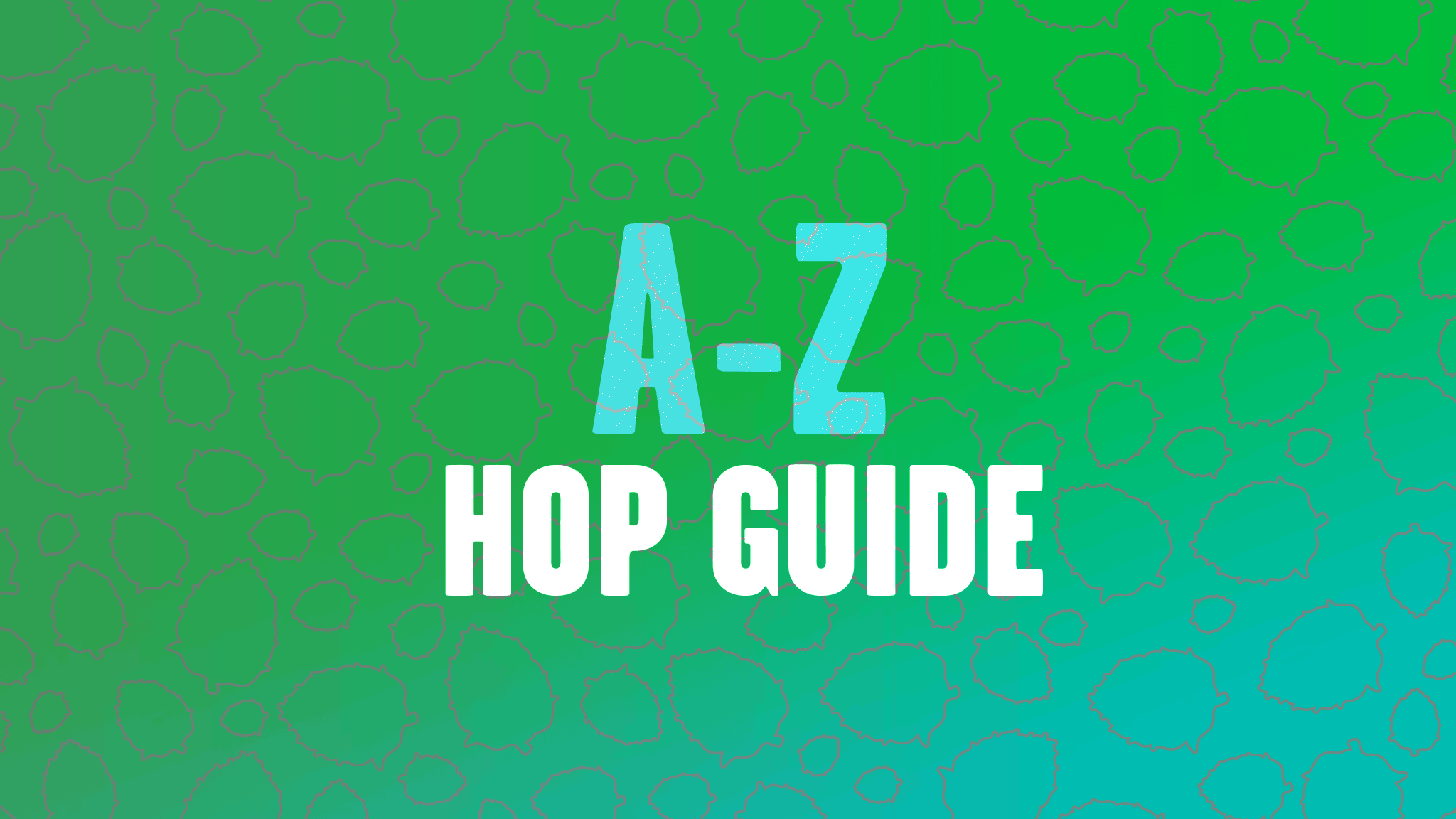 A-Z Hop Guide