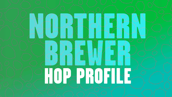 Hop Profile: Northern Brewer