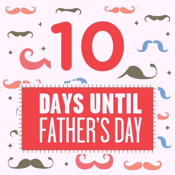 Father's Day Countdown: 10 Days Left