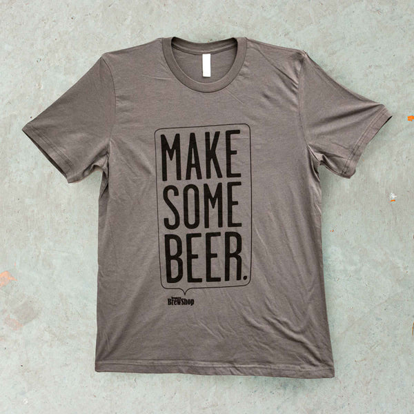 Make Some Beer Shirt